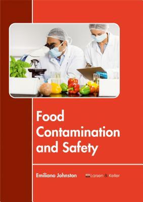 Food Contamination and Safety by 