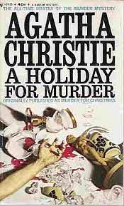 A Holiday For Murder by Agatha Christie