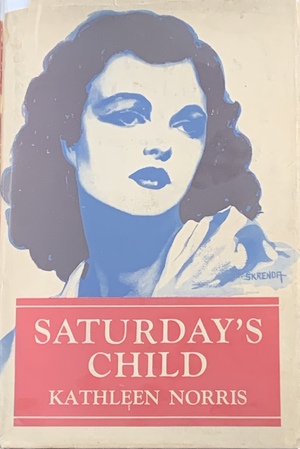 Saturday's Child by Kathleen Norris