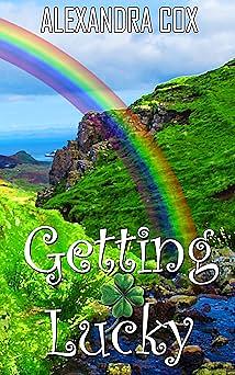 Getting Lucky : A Tale of an Unlikely Lesbian Encounter with a Leprechaun (Lesbian Supernatural Erotica Short) by Alexandra Cox