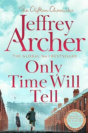 Only Time Will Tell by Jeffrey Archer