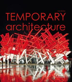 Temporary Architecture by Lisa Baker