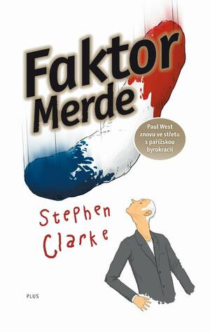 Faktor Merde by Stephen Clarke