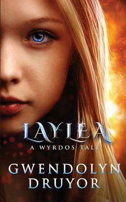 Laylea by Gwendolyn Druyor