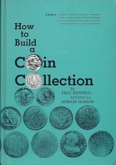 How to build a coin collection by Burton Hobson, Fred Reinfeld