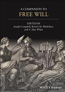 A Companion to Free Will by Joseph Keim Campbell