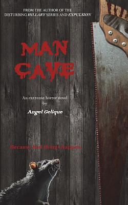 Man Cave by Angel Gelique