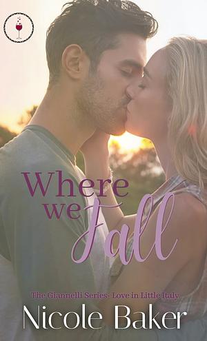 Where We Fall by Nicole Baker