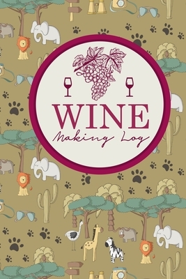 Wine Making Log by Rogue Plus Publishing