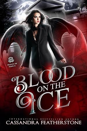 Blood on the Ice by Cassandra Featherstone