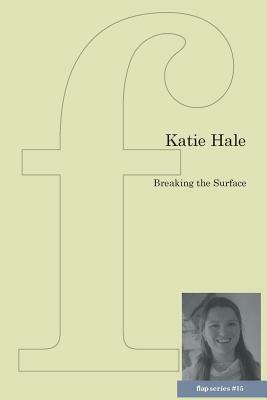 Breaking the Surface by Katie Hale