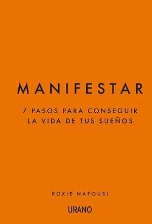 Manifestar by Roxie Nafousi