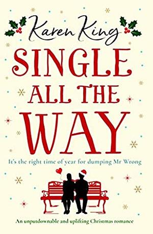 Single All the Way by Karen King