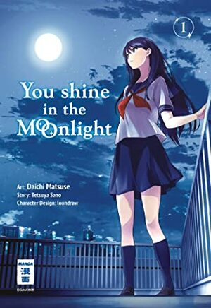 You Shine in the Moonlight 01 by Daichi Matsuse, Tetsuya Sano