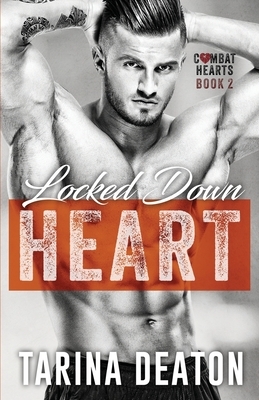 Locked-Down Heart by Tarina Deaton