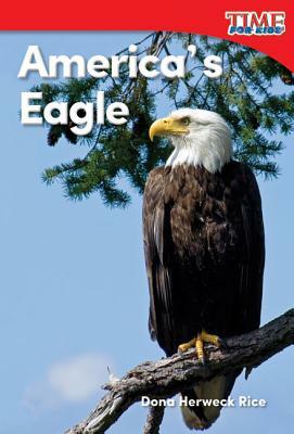 America's Eagle by Dona Herweck Rice