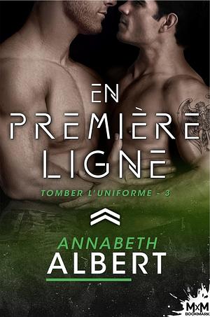 En première ligne  by Annabeth Albert