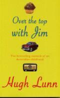 The Over the Top with Jim Album by Hugh Lunn
