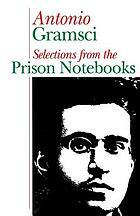Selections from the Prison Notebooks by Antonio Gramsci