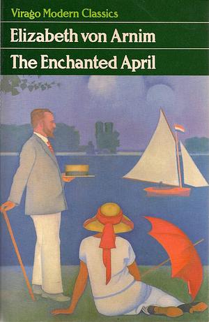 The Enchanted April by Elizabeth von Arnim