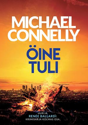 Öine tuli by Michael Connelly
