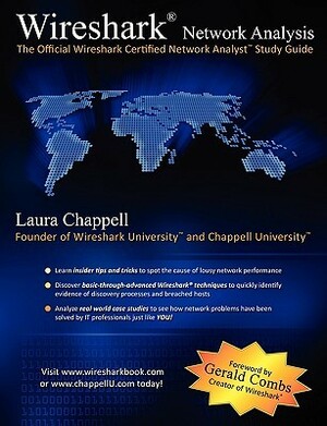 Wireshark Certified Network Analyst Official Exam Prep Guide by Laura A. Chappell