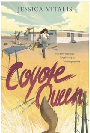 Coyote Queen by Jessica Vitalis