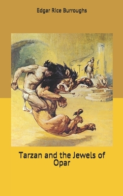 Tarzan and the Jewels of Opar by Edgar Rice Burroughs