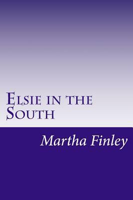 Elsie in the South by Martha Finley