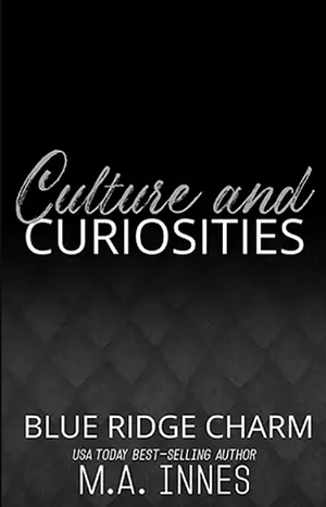 Culture and Curiosities by M.A. Innes