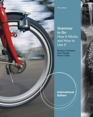 Grammar to Go: How It Works and How to Use It by Barbara Goldstein