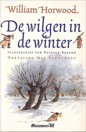 De wilgen in de winter by William Horwood, Patrick Benson