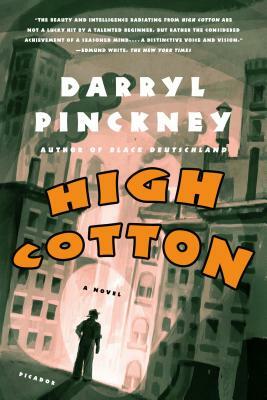 High Cotton by Darryl Pinckney