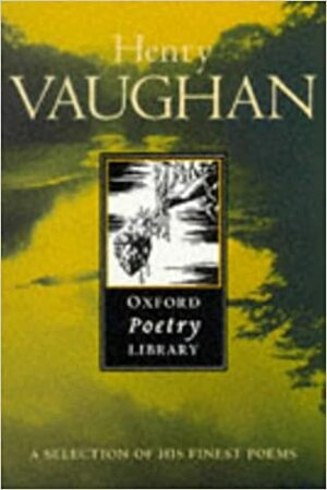 Henry Vaughan by Henry Vaughan