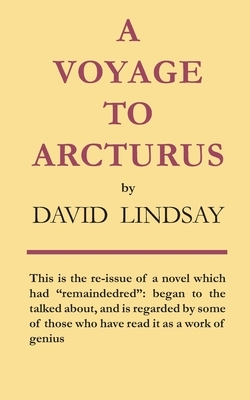 A Voyage to Arcturus by David Lindsay