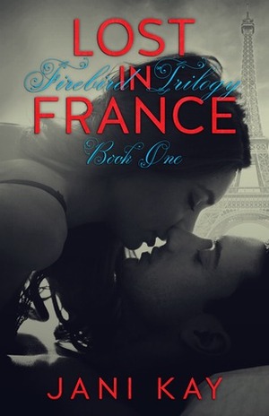 Lost in France by Jani Kay