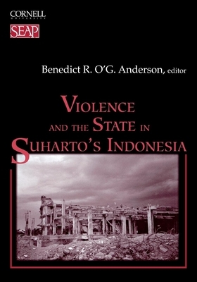 Violence and the State in Suharto's Indonesia by 