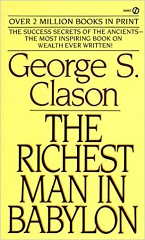 The Richest Man In Babylon by George S. Clason