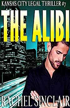 The Alibi by Rachel Sinclair