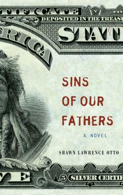 Sins of Our Fathers by Shawn Lawrence Otto