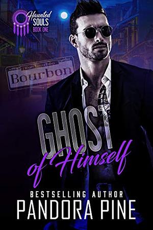 Ghost of Himself by Pandora Pine