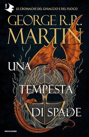 Una tempesta di spade by George R.R. Martin