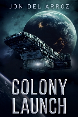 Colony Launch by Jon Del Arroz