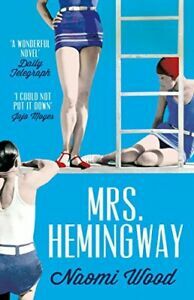 Mrs. Hemingway by Naomi Wood