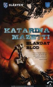 Blandat blod by Katarina Mazetti
