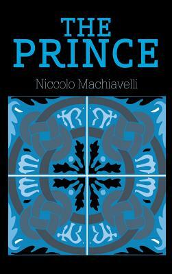 The Prince by Niccolò Machiavelli