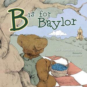 B Is for Baylor by Jane Hampton Cook