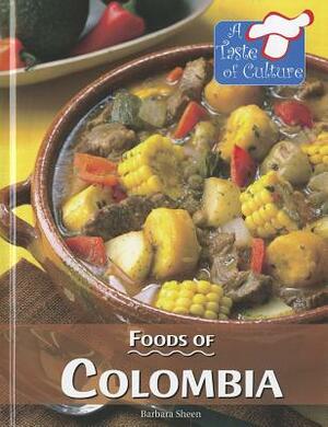 Foods of Colombia by Barbara Sheen Busby