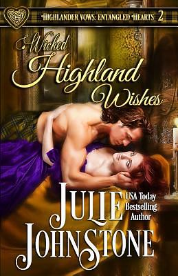 Wicked Highland Wishes by Julie Johnstone