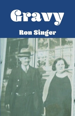 Gravy by Ron Singer